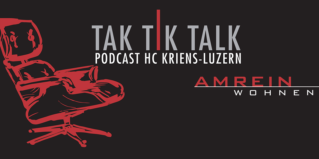 HC Kriens-Luzern: HCKL Podcast "TAK TIK TALK" - Mit Luca Sigrist, Gino ...